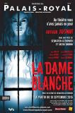 Terreur sur les planches, à Paris, en septembre : LA DAME BLANCHE !  (voir ci-dessous)