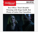 Le succès de poursuit aux USA pour  l'excellent DONT'BREATHE sur lequel nous publions un dossier dans notre numéro de septembre...