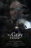 THE GRAY HOUSE, la maison aux secrets….