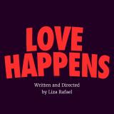 Comédie d’horreur romantique en projet de Liza Rafael, "Love Happens" voit une journaliste se battre contre des forces inconnues qui ont envahi sa ville, faisant que tout un chacun devient obsédé par le fait de devenir son seul véritable amour.