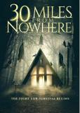 30 MILES FFROM NOWHERE