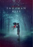 dKrasue : Inhuman Kiss