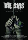 Die, SMS