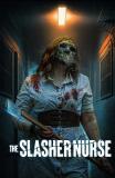 The Slasher Nurse
