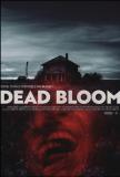 Dead Bloom