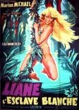 "Liane, l'esclave blanche", second volet de "Liane la sauvageonne"